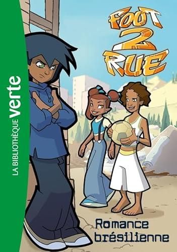 Foot 2 rue T.09 : Romance brésilienne