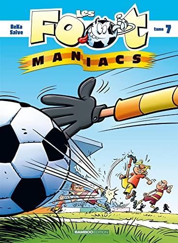 Foot maniacs (Les) T.07