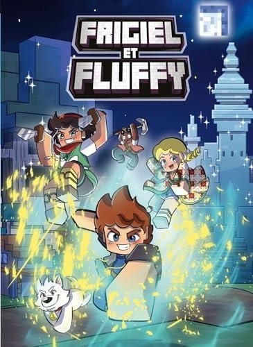 Frigiel et Fluffy : à travers le miroir