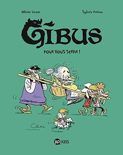 Gibus T.02 Pour vous servir !