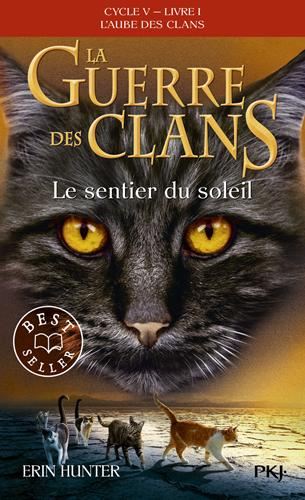 Guerre des clans, l'aube des clans (La) Cycle 5 T.01 : Le sentier du soleil
