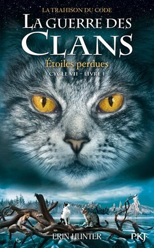 Guerre des clans (La) Cycle 7 T.01 : Etoiles perdues