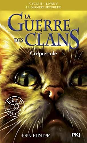 Guerre des clans, La dernière prophétie (La) Cycle 2 T.05 : Crépuscule