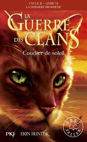 Guerre des clans. La dernière prophétie (La) Cycle 2 T.06 : Coucher de soleil