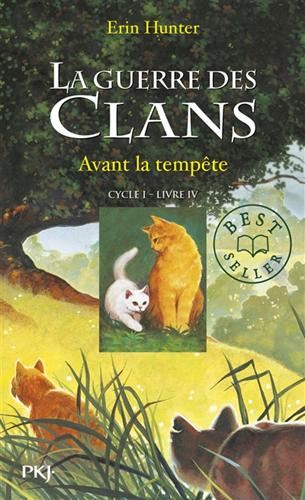 Guerre des clans (La) T.04 : Avant la tempête