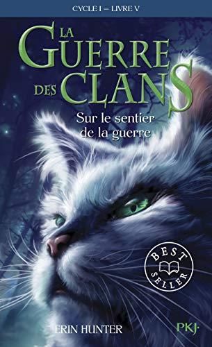 Guerre des clans (La) T.05 : Sur le sentier de la guerre