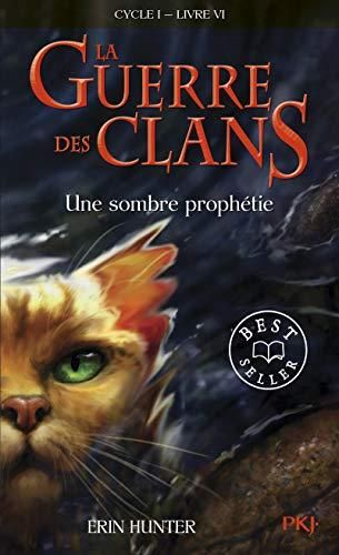Guerre des clans (La) T.06 : Une sombre prophétie
