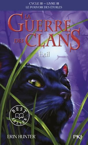 Guerre des clans, le pouvoir des étoiles (La) Cycle 3 T.03 : Exil