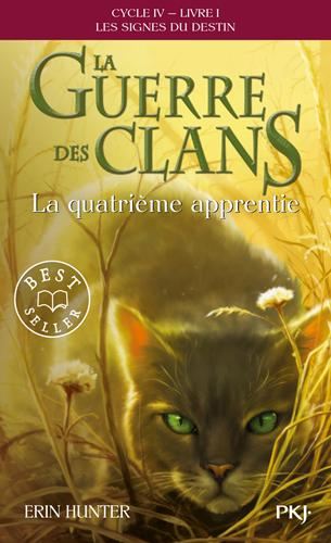 Guerre des clans. Les signes du destin (La) Cycle 4 T.01 : La quatrième apprentie