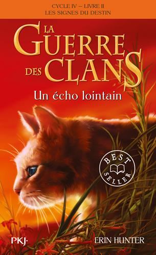 Guerre des clans. Les signes du destin (La) Cycle 4 T.02 : Un écho lointain