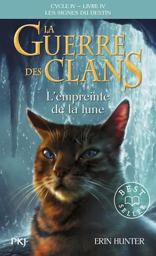 Guerre des clans. Les signes du destin (La) Cycle 4 T.04 : L'empreinte de la lune