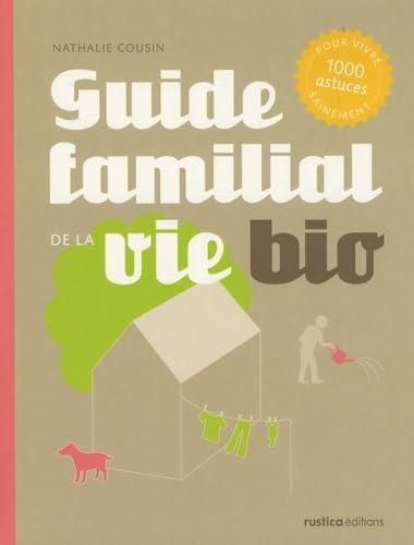 Guide familial de la vie bio