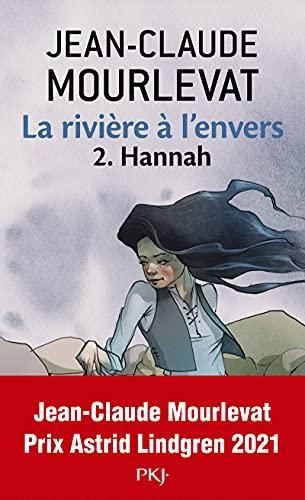 Hannah T.02 : La rivière à l'envers