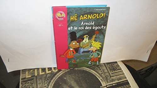 Hé Arnold ! T.02 : Et le roi des égouts