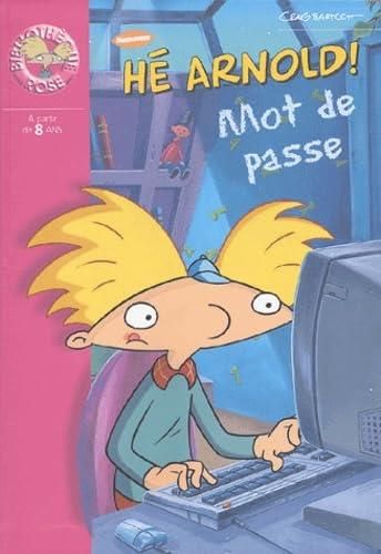 Hé Arnold ! T.07 : Mot de passe