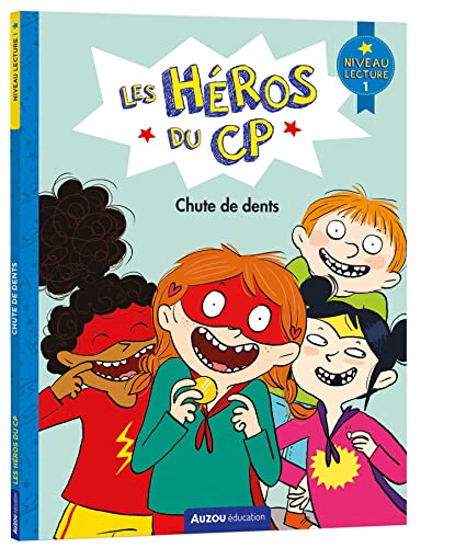 Héros du CP : chute de dents