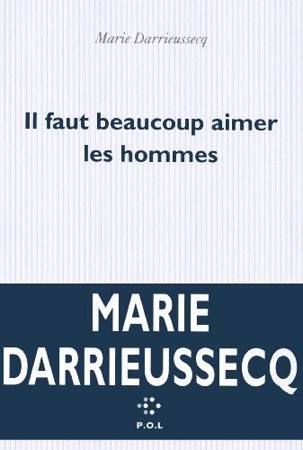 Il faut beaucoup aimer les hommes