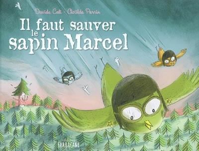 Il faut sauver le sapin Marcel