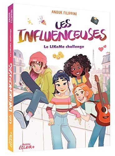 Influenceuses (Les) : Le LikeMe challenge