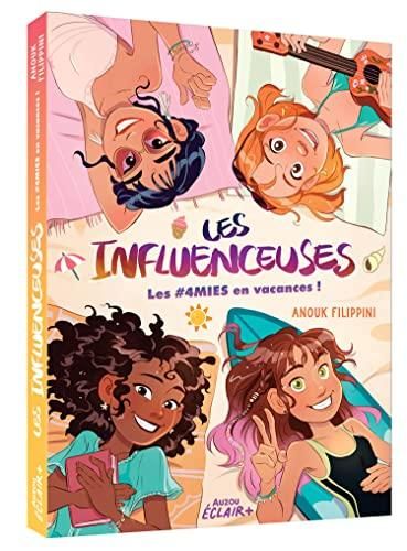 Influenceuses (Les) : Les #4MIES en vacances !