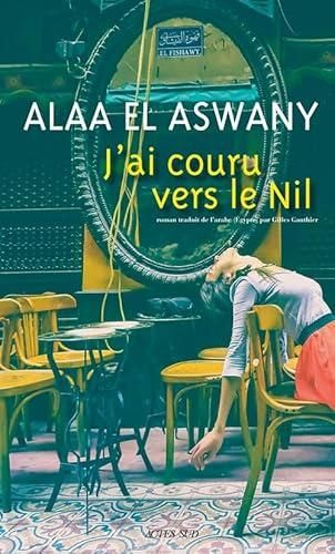 J'ai couru vers le Nil