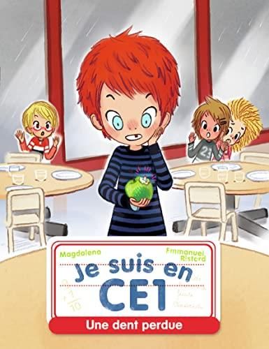 Je suis en CE1 / Une dent perdue / 1res lectures