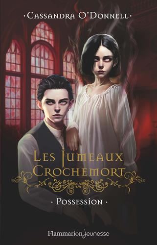 Jumeaux Crochemort (Les) T.02 : Possession