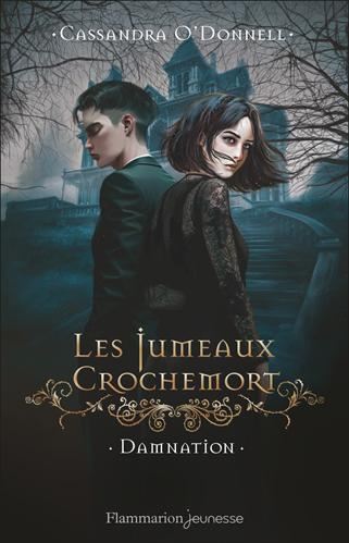 Jumeaux Crochemort (Les) T.03 : Damnation