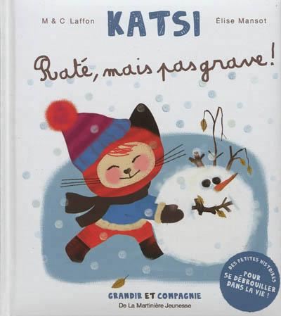 Katsi : Raté, mais pas grave !