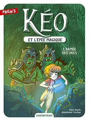 Kéo et l'épée magique T.01 : L'armée des orcs