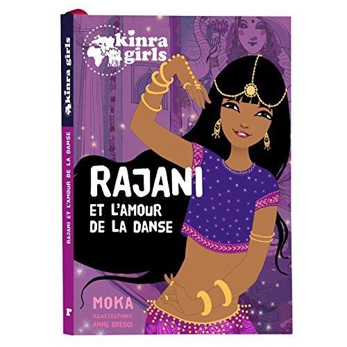Kinra girls : Rajani et l'amour de la danse
