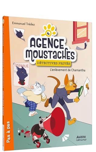 L'Agence moustaches détectives privés : Enlèvement de Chamentha