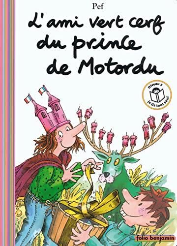 L'Ami vert cerf du prince de Motordu