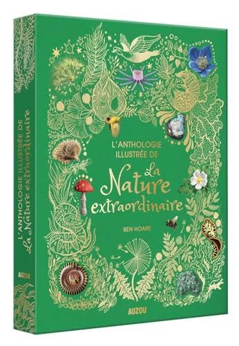 L'Anthologie illustrée de la nature extraordinaire
