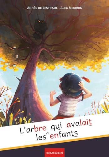 L'Arbre qui avalait les enfants