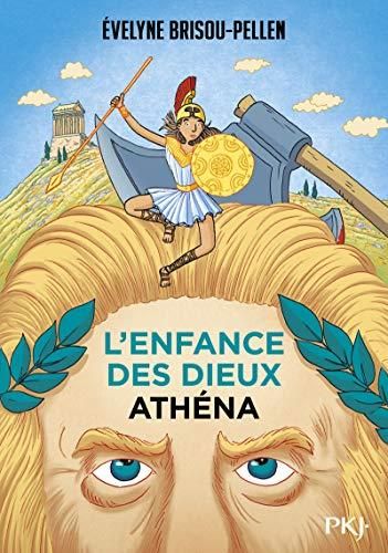L'Enfance des dieux T.02 : Athéna