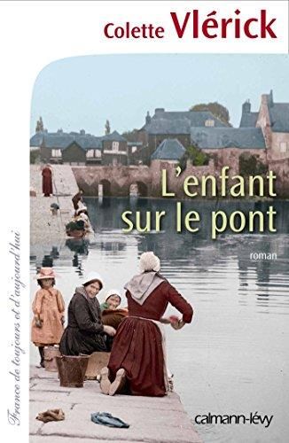 L'Enfant sur le pont tome 1