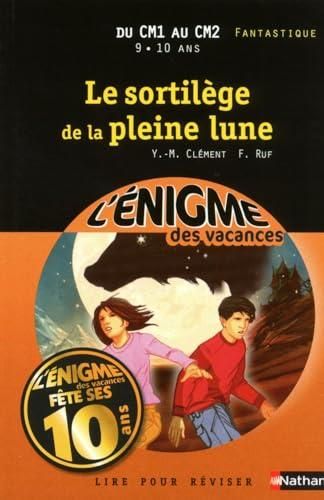 L'Enigme des vacances : Le sortilège de la pleine lune