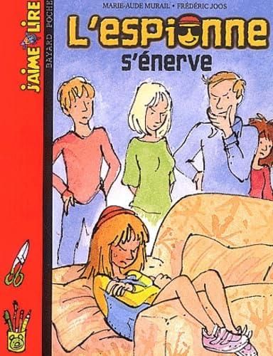 L'Espionne s'énerve