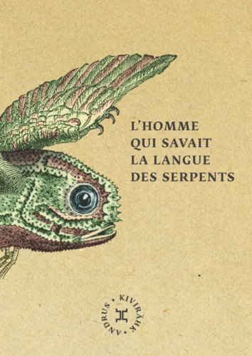 L'Homme qui savait la langue des serpents