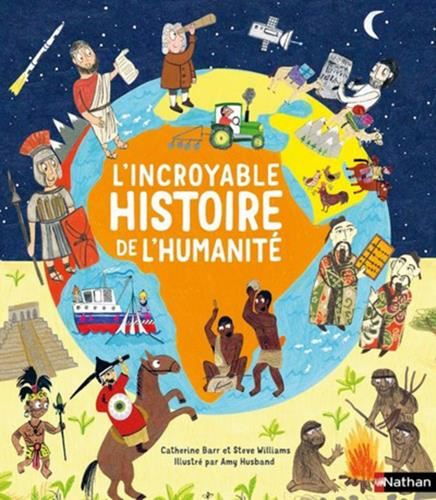 L'Incroyable histoire de l'humanité
