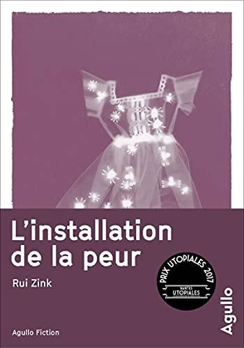 L'Installation de la peur
