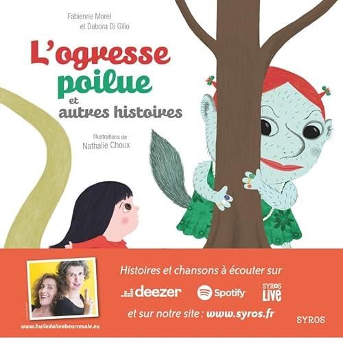 L'Ogresse poilue. Bouc cornu, biquette et ses biquets. La poulette et les trois maisonnettes