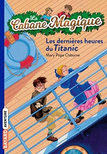 La Cabane Magique T.16 : Les dernières heures du Titanic