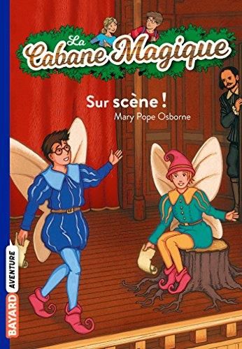La Cabane magique T.20 : Sur scène !