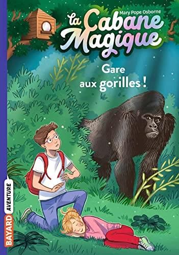 La Cabane magique T.21 : Gare aux gorilles !