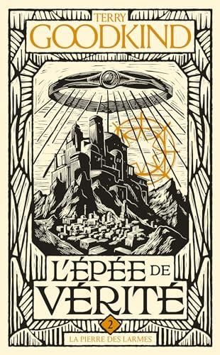 La Epée de vérité (L') T.02 : Pierre des larmes