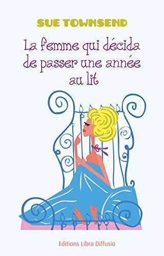 La Femme qui décida de passer une année au lit