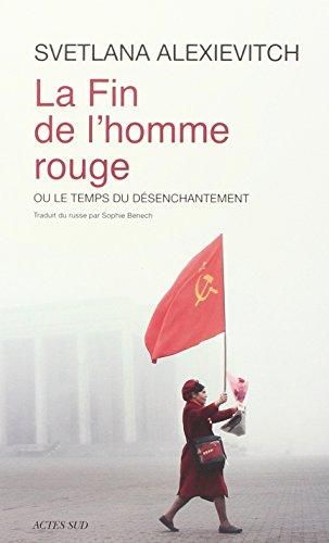 La Fin de l'homme rouge ou Le temps du désenchantement