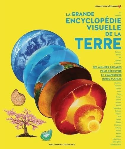 La Grande encyclopédie visuelle de la Terre